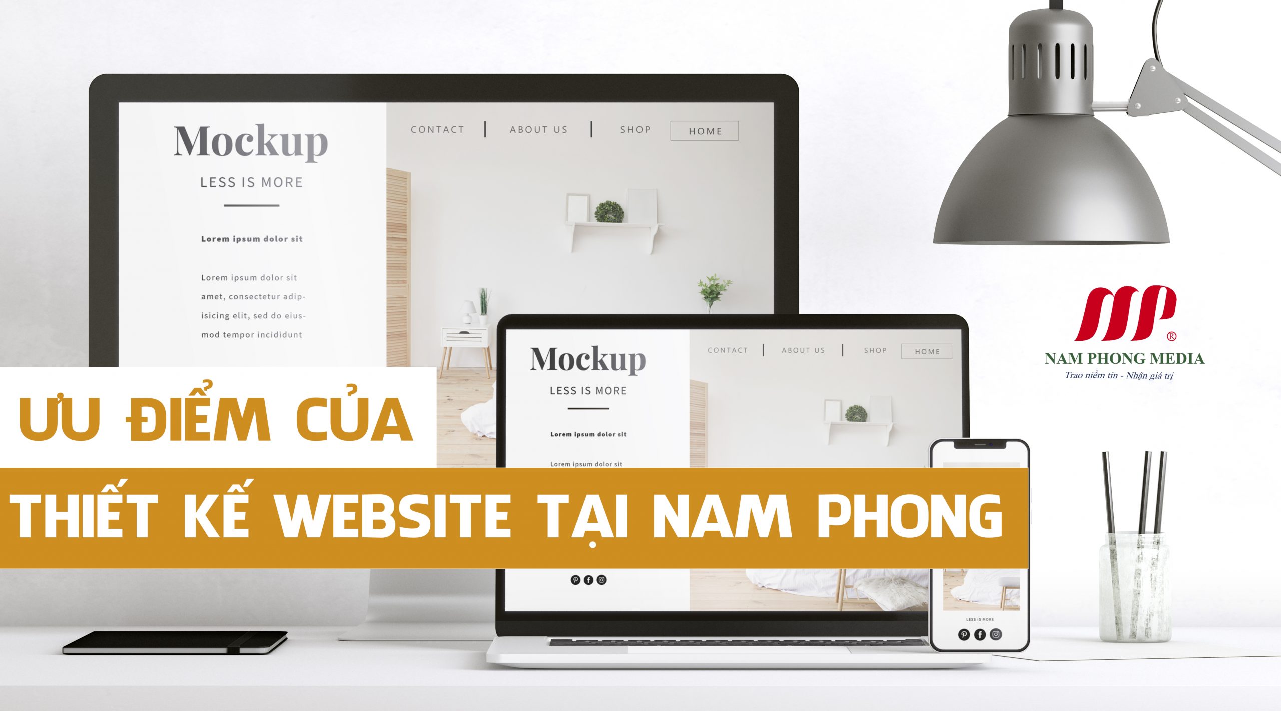 ưu điểm của thiết kế website theo yêu cầu tại Nam Phong